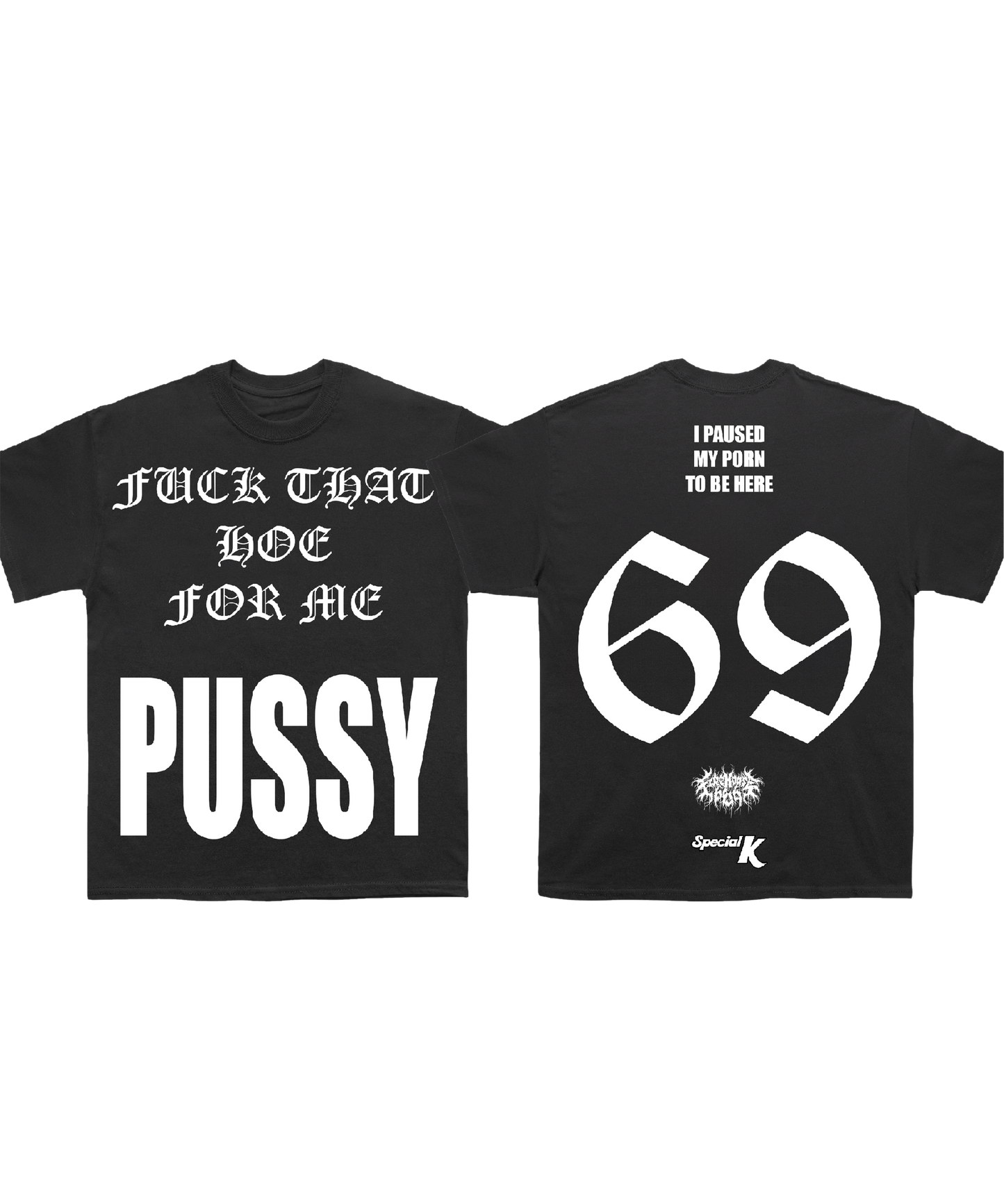 FUCK THAT HOE FOR ME FH666 X SPK