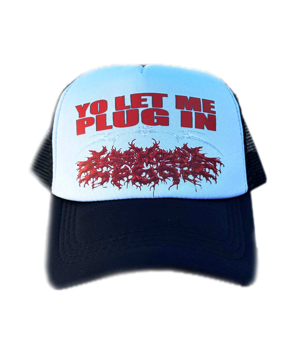 YO LET ME PLUG IN HAT